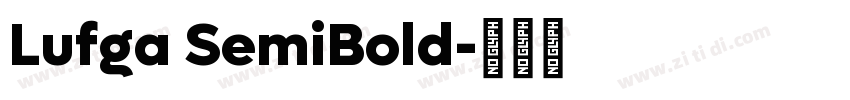 Lufga SemiBold字体转换